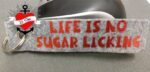 *Life is no sugar licking – Bild 5