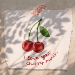 Kirschen I love you cherry much