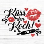 Küss den Koch Plotterdatei SVG DXF FCM
