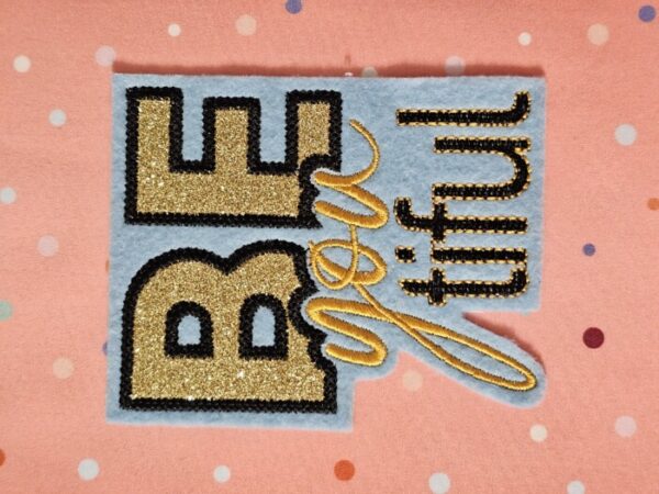 BE you tiful Stickdateien SET- 5 Varianten 10x10-Stickfolie/Crosstitch, Trapunto, Applikation,2 Verschiedene Muster beautiful inkl Anleitun – Bild 7